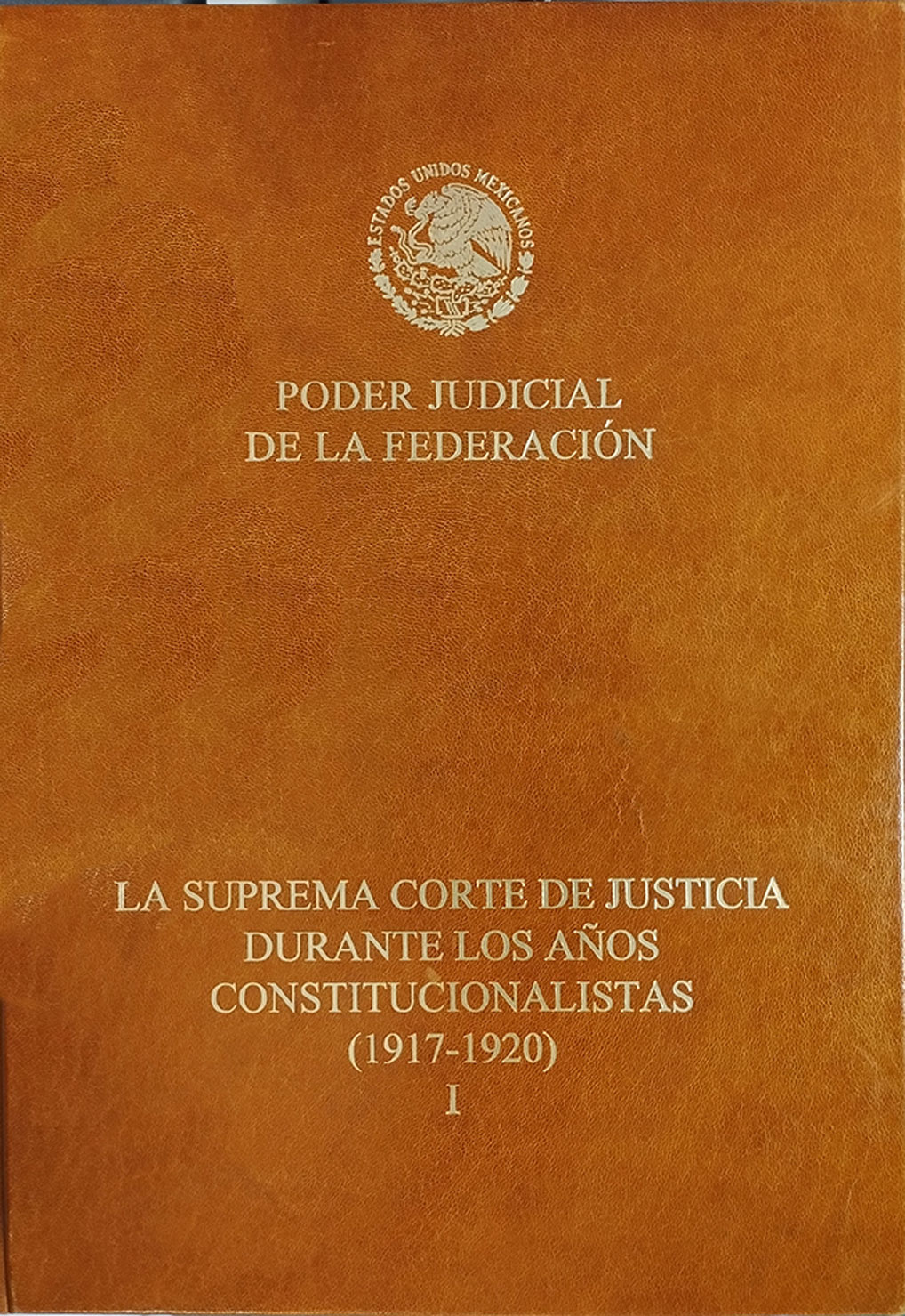 La Suprema Corte de Justicia durante los años constitucionalistas (1917-1920)